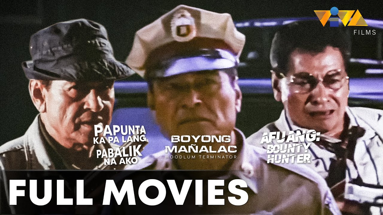 Papunta Ka Pa Lang, Pabalik Na Ako, Boyong Mañalac, & Afuang: Bounty Hunter | VIVA MOVIE MARATHON