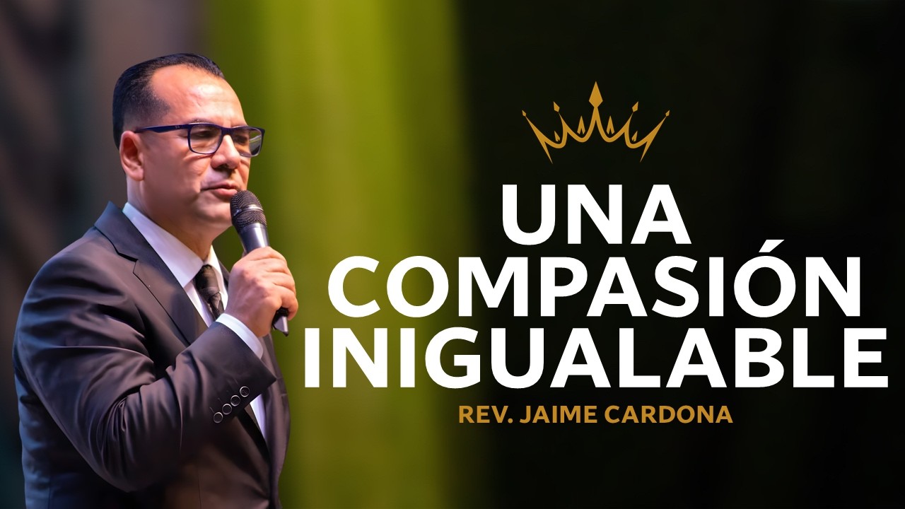 🔴 Una compasión inigualable | Pastor JAIME CARDONA IPUC 🎥