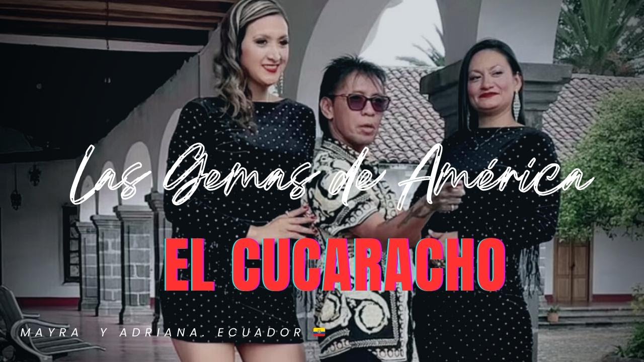 EL CUCARACHO (Paseito)- LAS GEMAS DE AMERICA-(Autor Adriana Delgado - Arreglo Musical: Hugo Herrera)