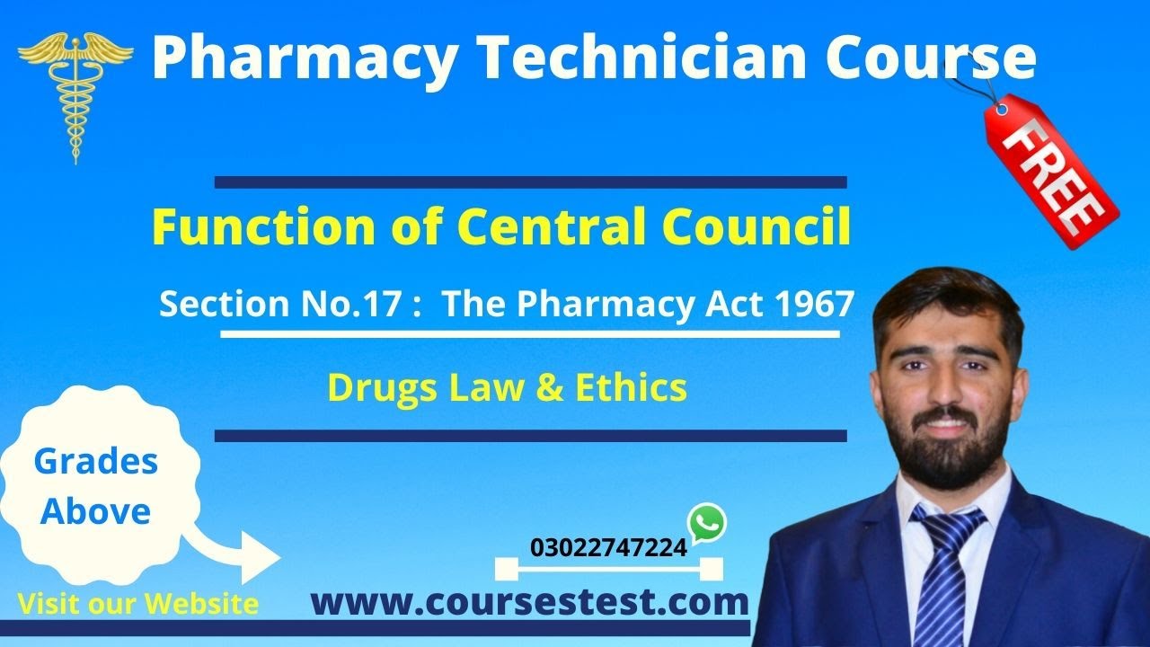 PHARMACY ACT 1967 SECTION NUM 17 FUNCTIONS OF CENTRAL COUNCIL.