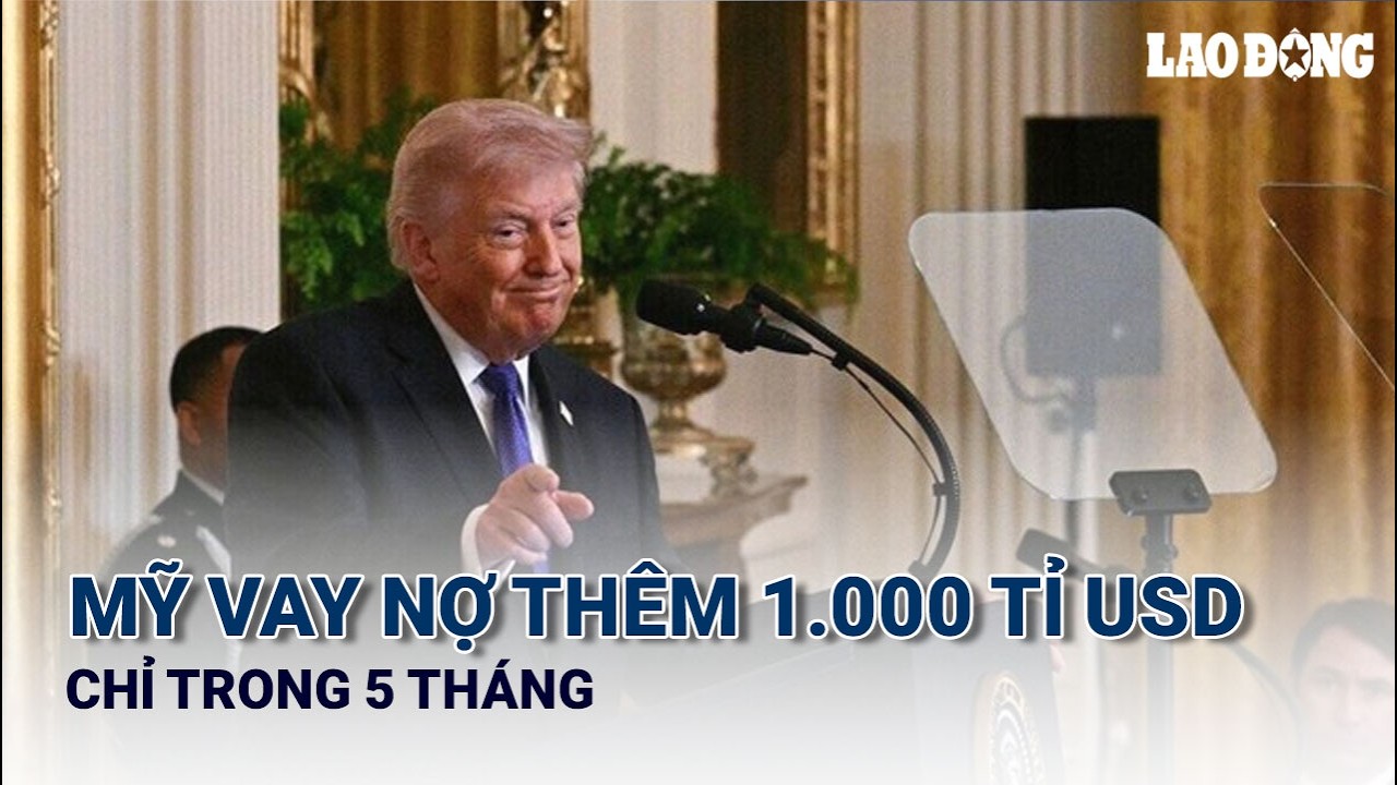 Mỹ vay nợ thêm 1.000 tỉ USD chỉ trong 5 tháng | Báo Lao Động