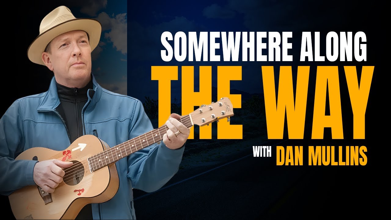 Somewhere Along The Way With Dan Mullins - Talking about Camino de Santiago