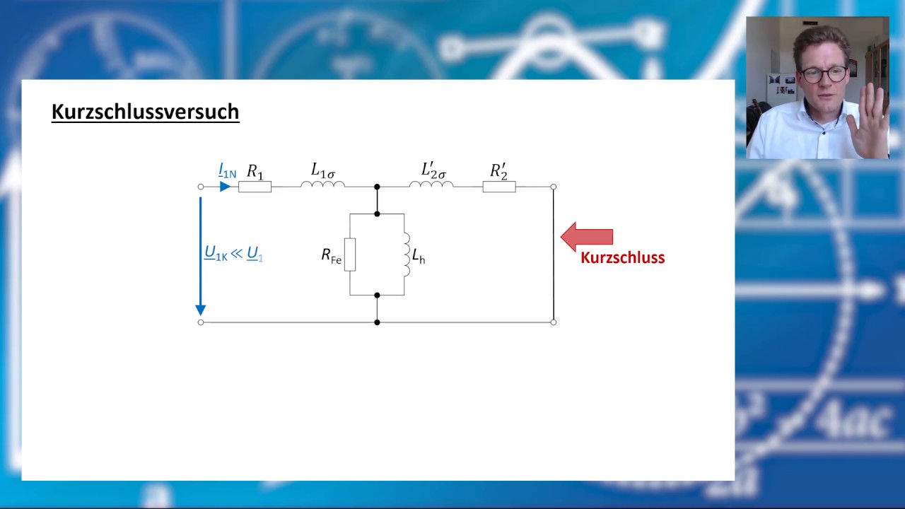 Leerlauf- und Kurzschlussversuch (Trafo Teil 3)