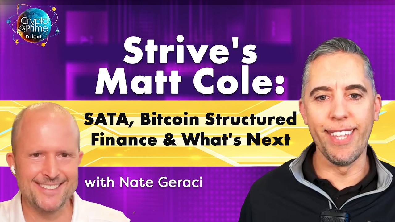 Strive's Matt Cole: SATA, Bitcoin Structured Finance & What's Next