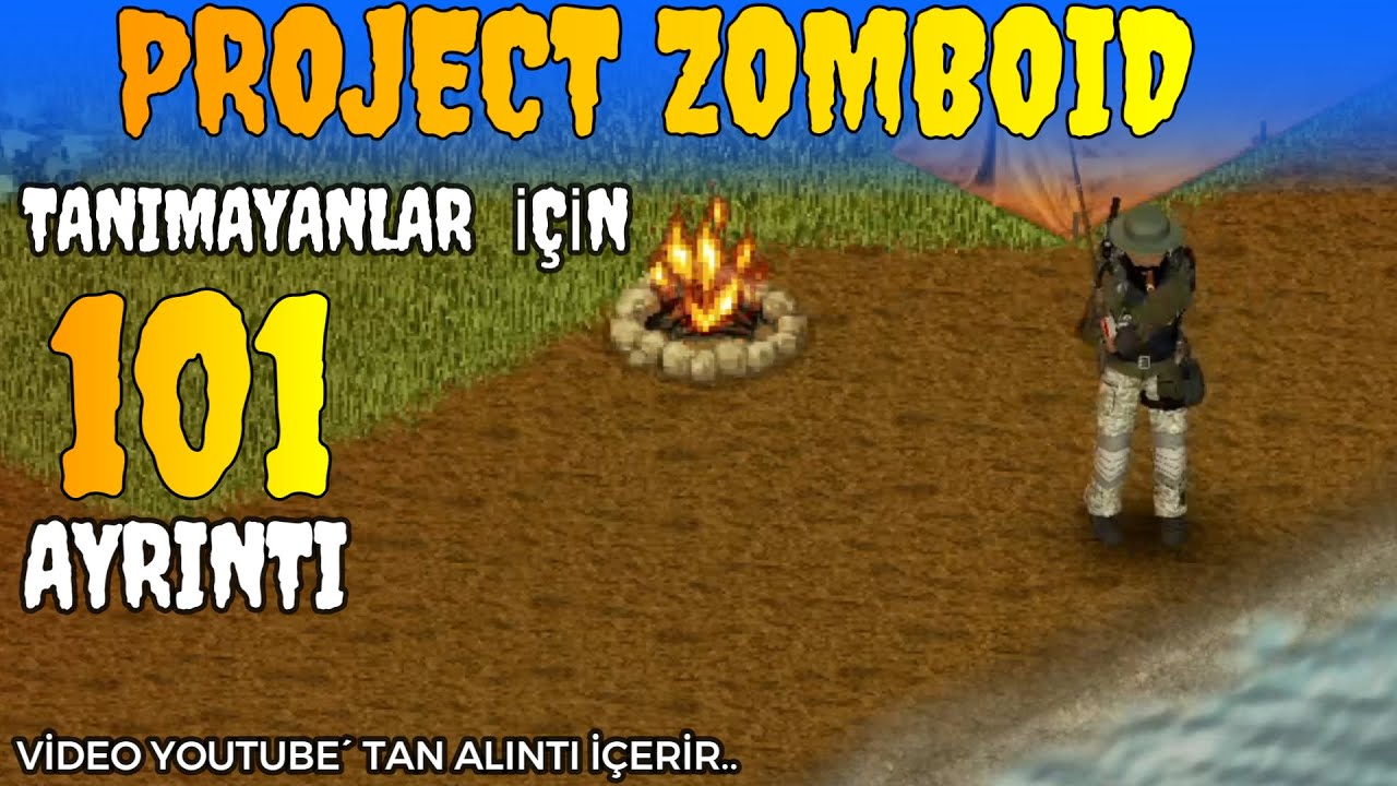 PROJECT ZOMBOID 101 AYRINTI (TÜRKÇE)