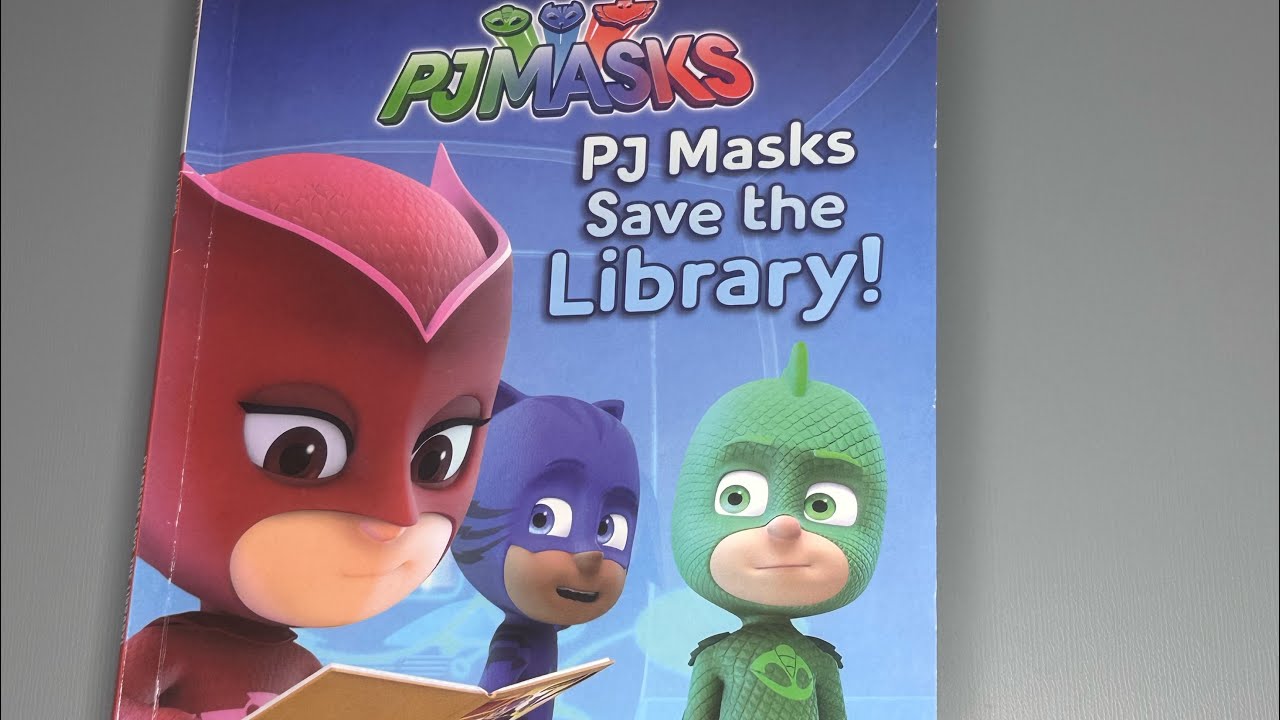PJ Masks - PJ Masks Save The Library ( A kids book read aloud)