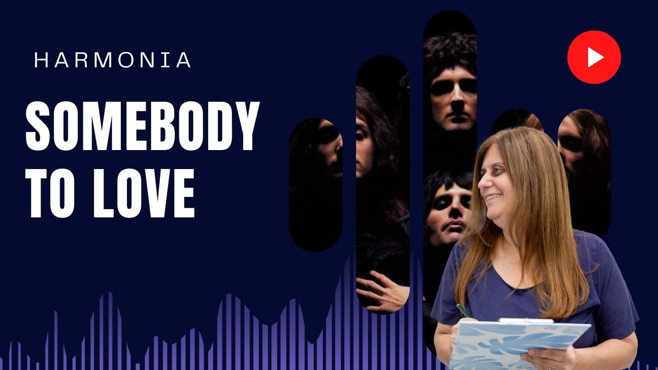 Harmonia: Somebody to Love