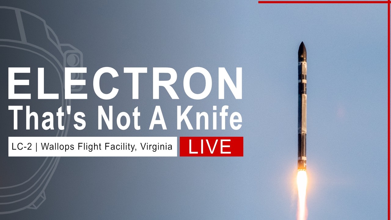 RocketLab Electron Launch from LC-2 Virginia | That’s Not A Knife