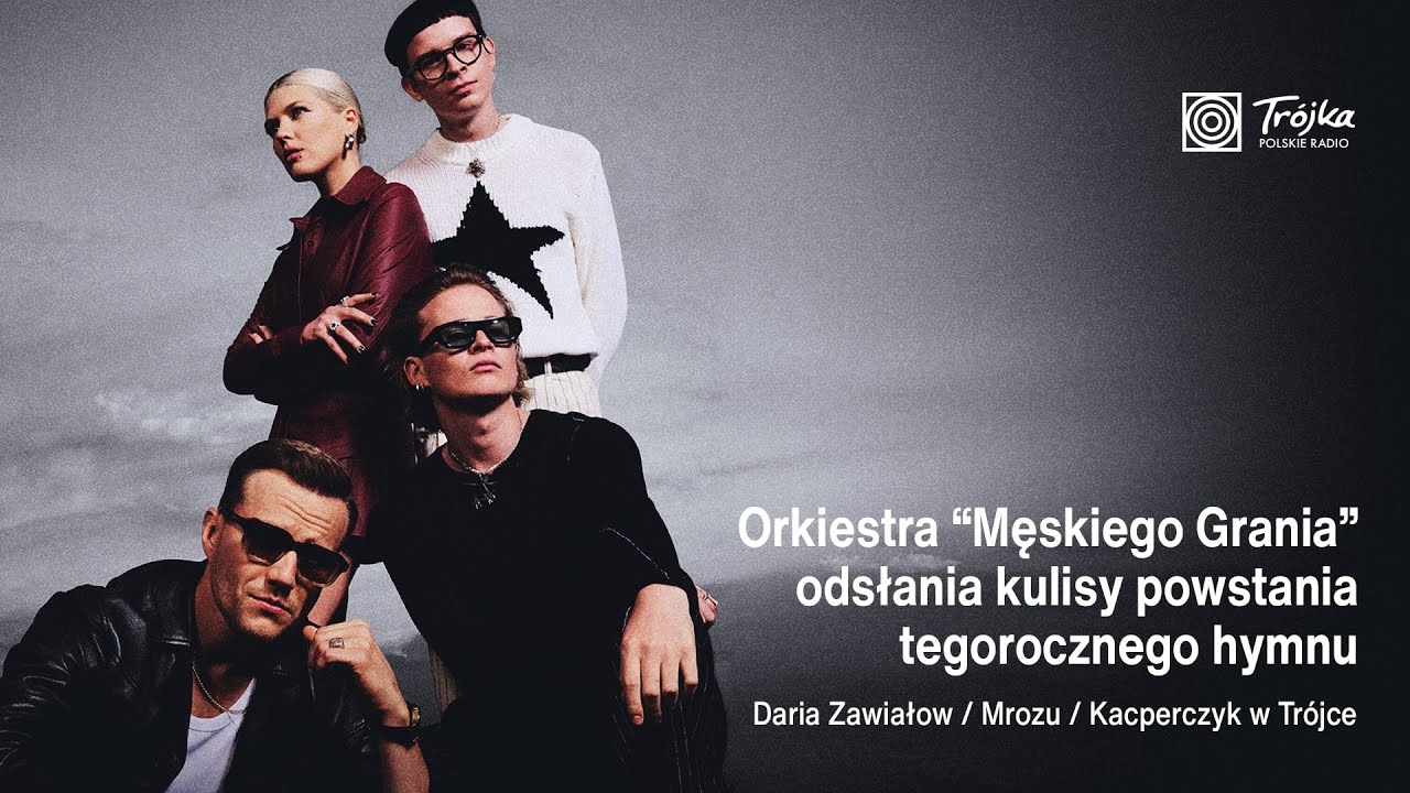 Orkiestra MĘSKIEGO GRANIA odsłania kulisy powstania tegorocznego HYMNU!