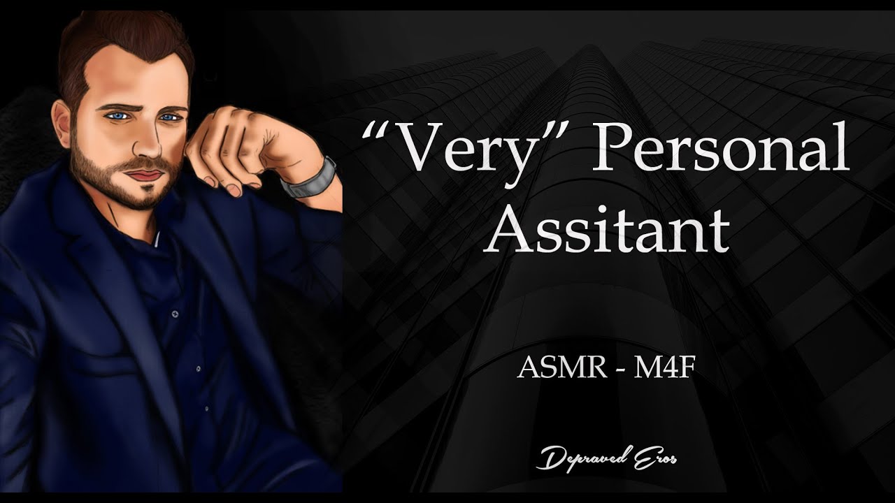 ASMR Very Personal Assistant Pt1 - 82nd floor Version [M4F][dubious consent][aphrodisiac]