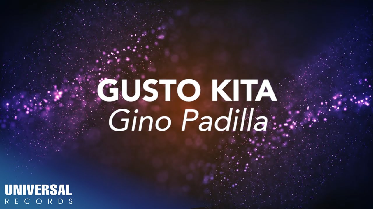 Gino Padilla - Gusto Kita (Official Lyric Video)