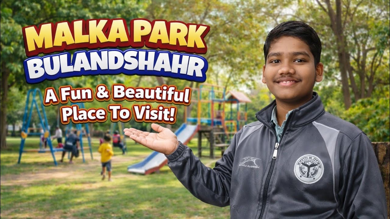 🥰Malka park in Bulandshahr 