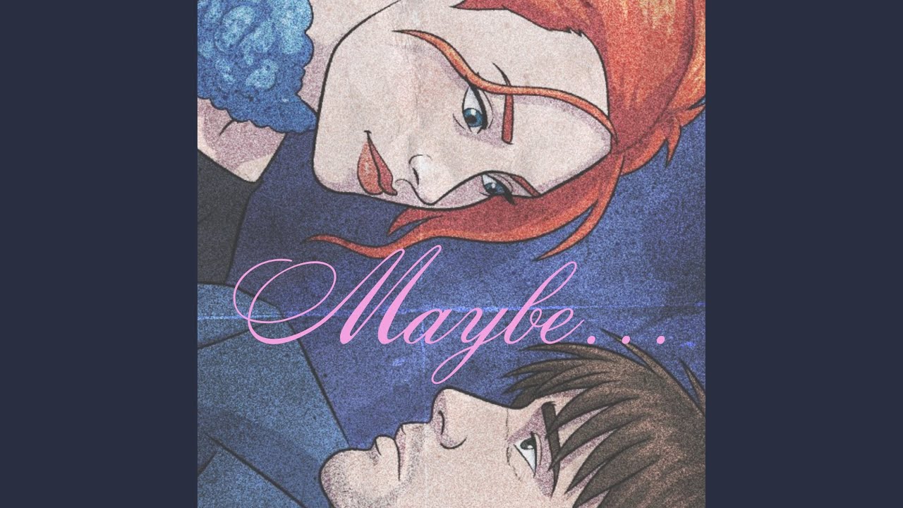 Maybe...