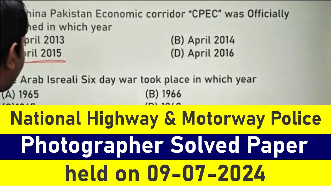 National Highway and Motorway Police Photographer Complete Solved paper held on Today 09-07-2024