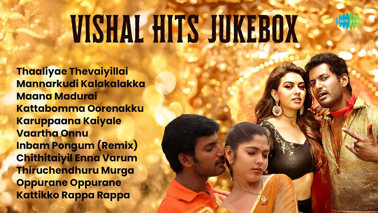 Vishal Hits Jukebox | Thaaliyae Thevaiyillai | Mannarkudi Kalakalakka | Maana Madurai | Vaartha Onnu