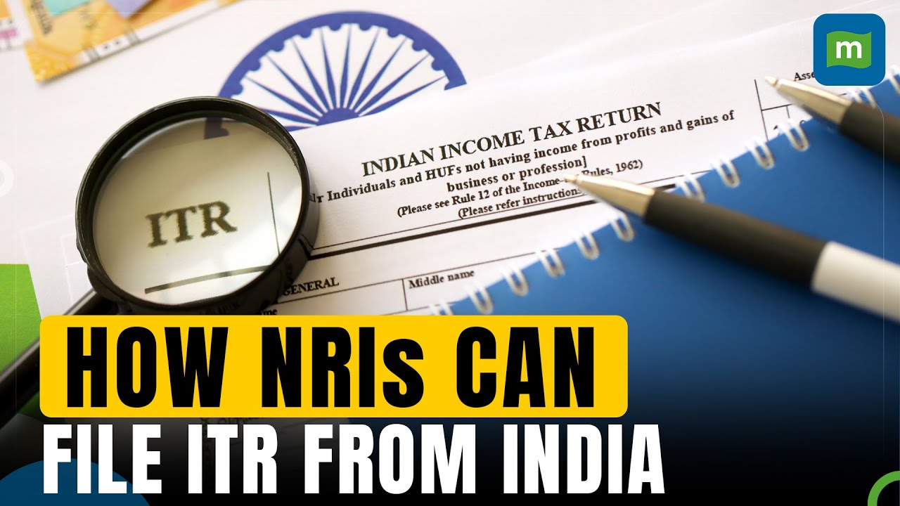Income Tax Return: How NRIs Can File ITR From India | Personal Finance | ITR Tips