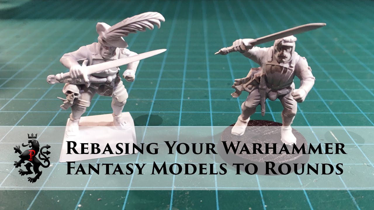 Rebasing Warhammer Fantasy to Round Bases - Super Easy