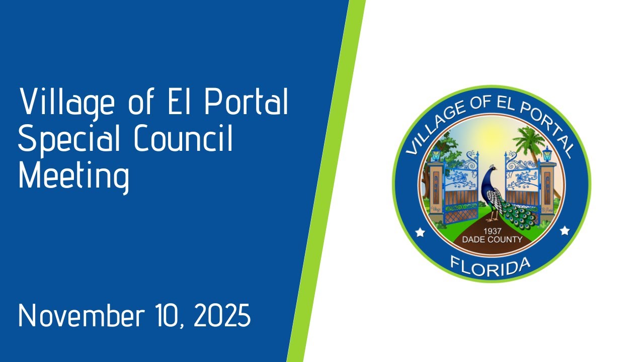 Village of El Portal Special Council Meeting November 10th, 2025