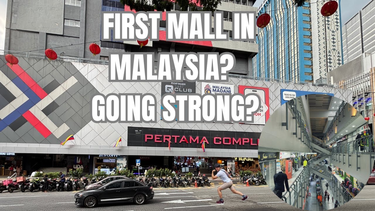 Mall Review #16| Pertama Complex: Exploring the First Mall of Malaysia, How Does It Look Like Today?