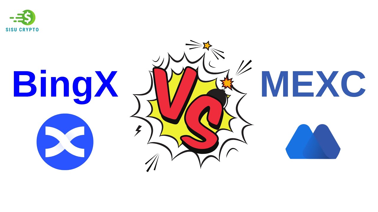 BingX vs MEXC Comparison: Which Exchange is Good For User? SiSu Crypto