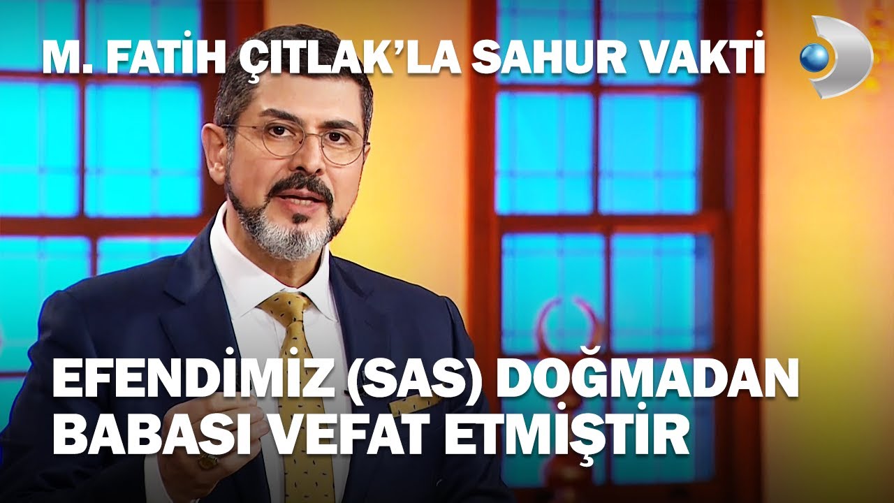 Efendimiz'i (SAS) Allah (CC) Terbiye Etmiştir - M. Fatih Çıtlak'la Sahur Vakti