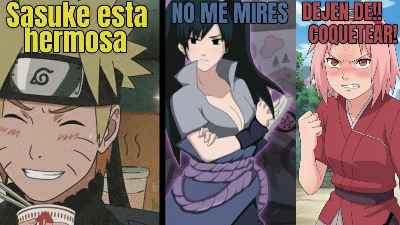 🔶 Que Hubiera Pasado Si Sasuke Era Mujer | Capitulo 4
