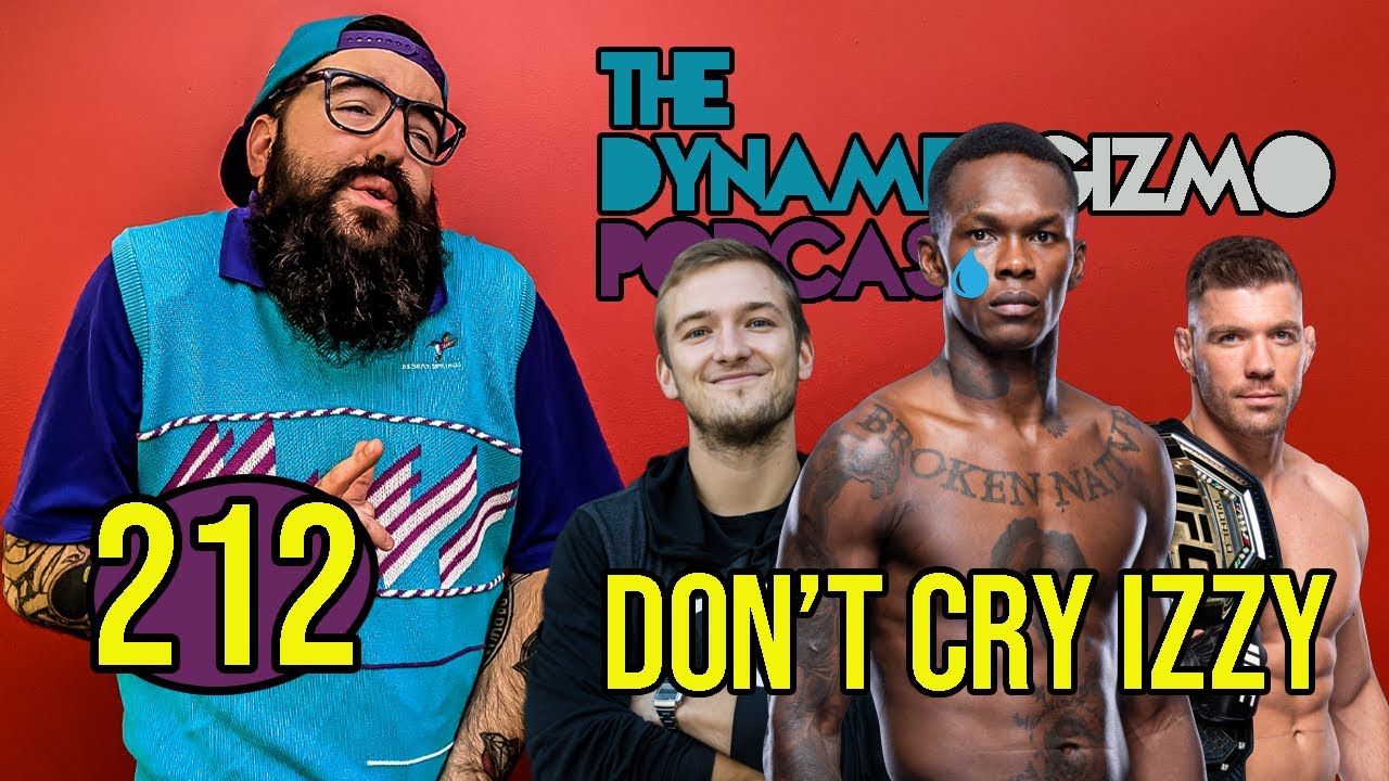 Don't Cry Izzy!  - The DynamiteGizmo Podcast Ep.212