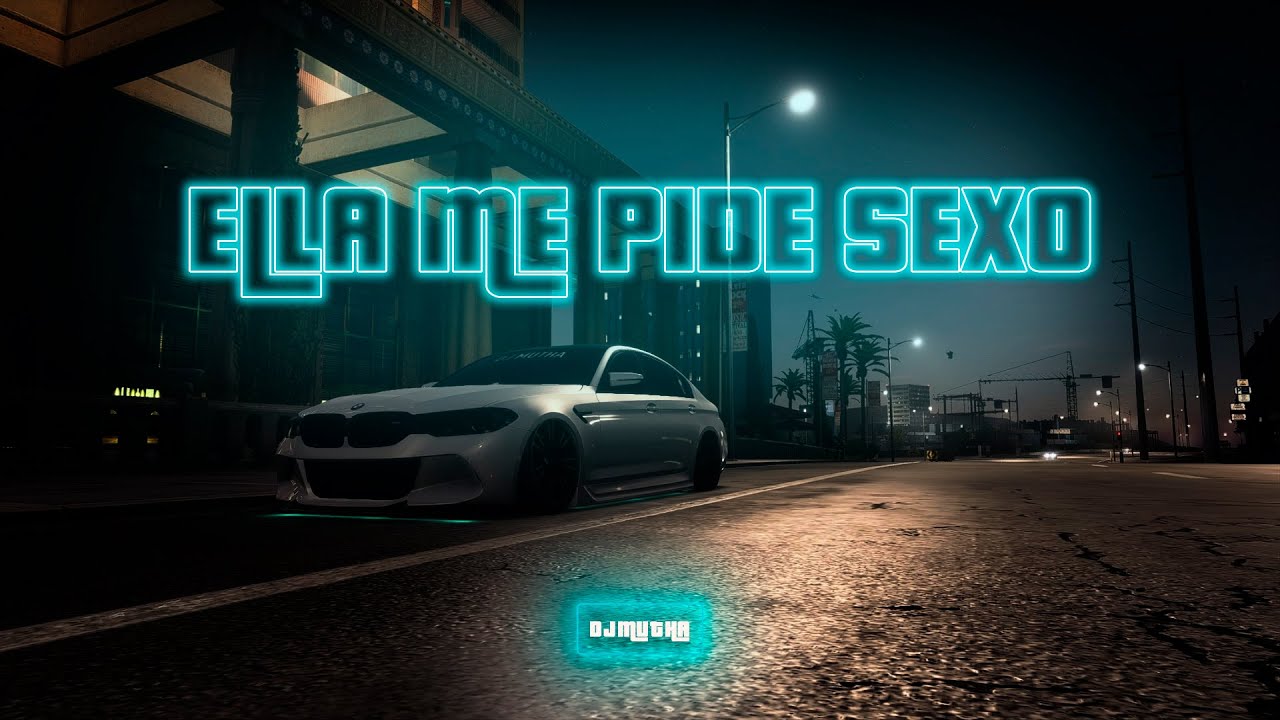 Ella Me Pide Sexo (Turreo Edit) - DJ Mutha
