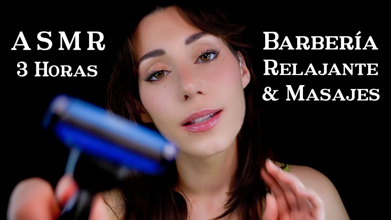 ASMR BARBERÍA 3 HORAS 💤 Lavo, Peino y Corto Pelo y Barba 🪒 Masaje Capilar 🧼 Roleplay Español