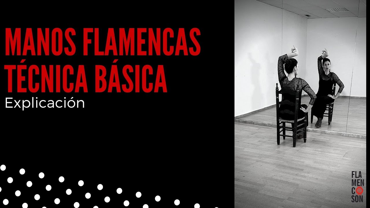Clase de Flamenco Online: Explicación Manos Flamencas Sin Mover Brazos