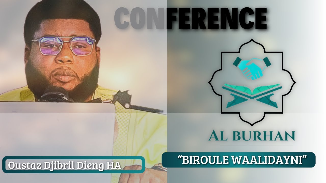 Conférence oustaz Djibril Dieng :la bonté envers les parents
