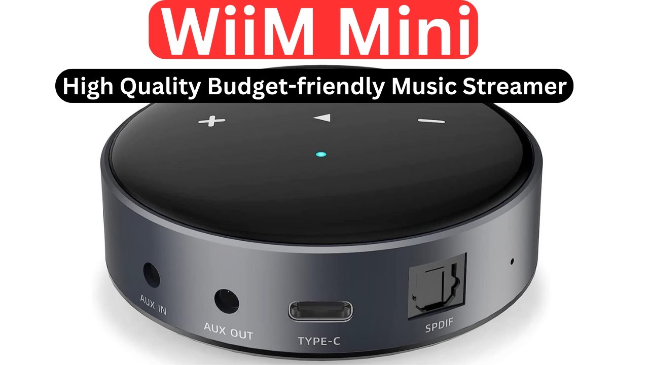 WiiM Mini Wi-Fi Music Streamer: Is it worth the Hype?