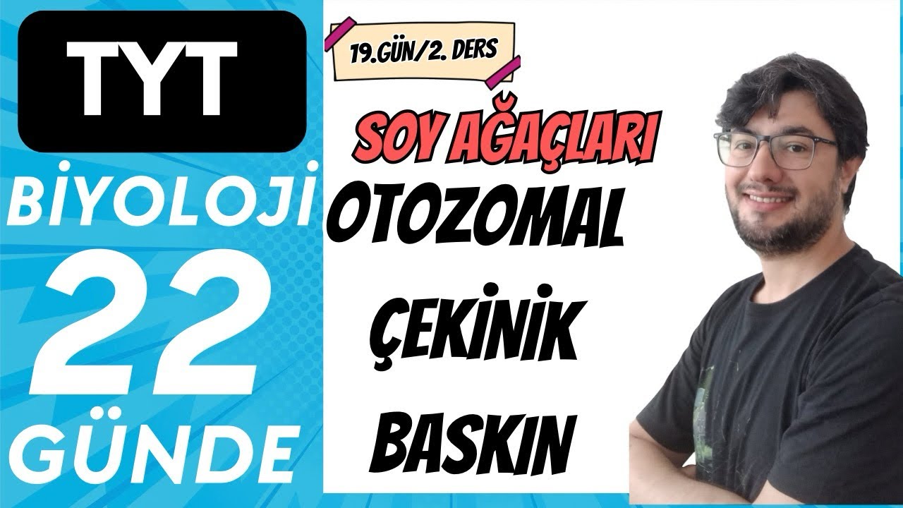 Otozomal Çekinik Baskın Konu Anlatımı | 22 GÜNDE TYT BİYOLOJİ KAMPI | 2026-27 | 19. Gün 2. Ders