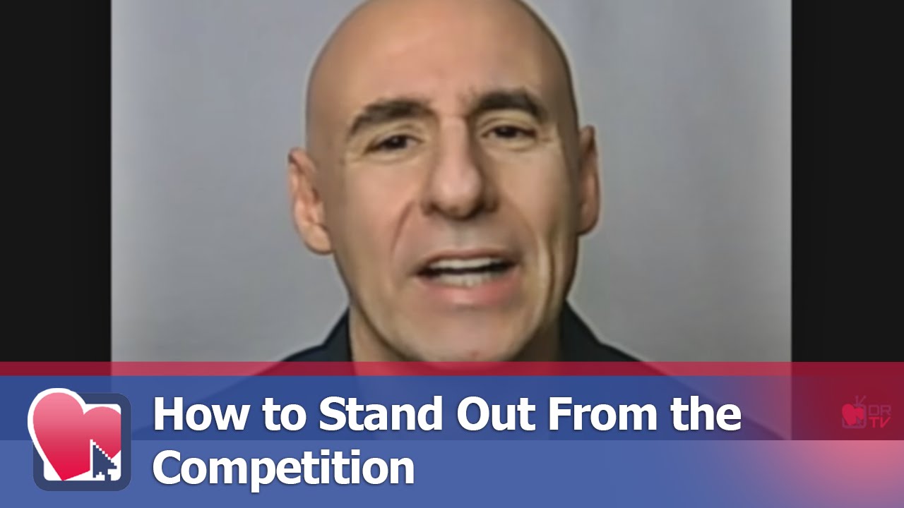 How to Stand Out From the Competition - by Joe Amoia (for Digital Romance TV)