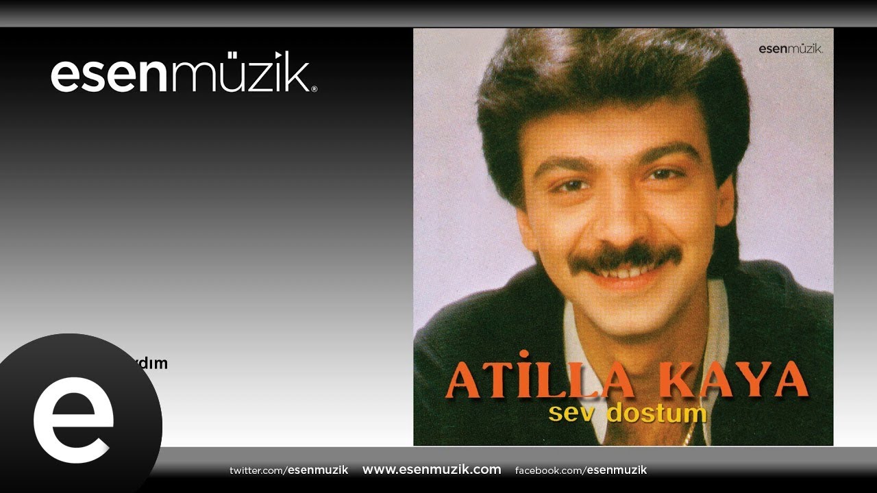 Atilla Kaya - Sarhoştum Aydım - 