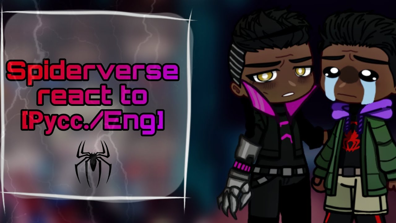 Spider-man: Across the Spider-verse 2 react to each other and future 1/1