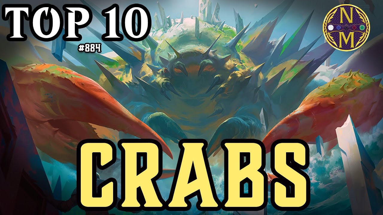 MTG TOP 10: Crabs