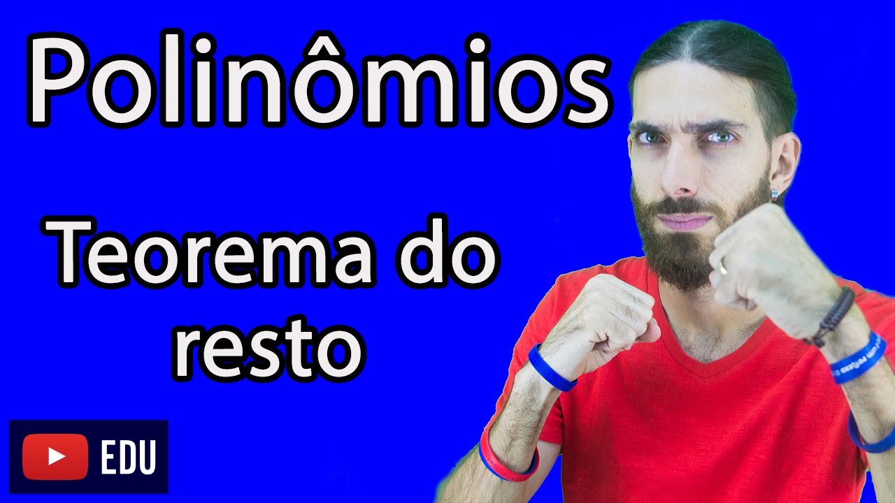 Teorema do Resto: divisão de polinômios - Matemática