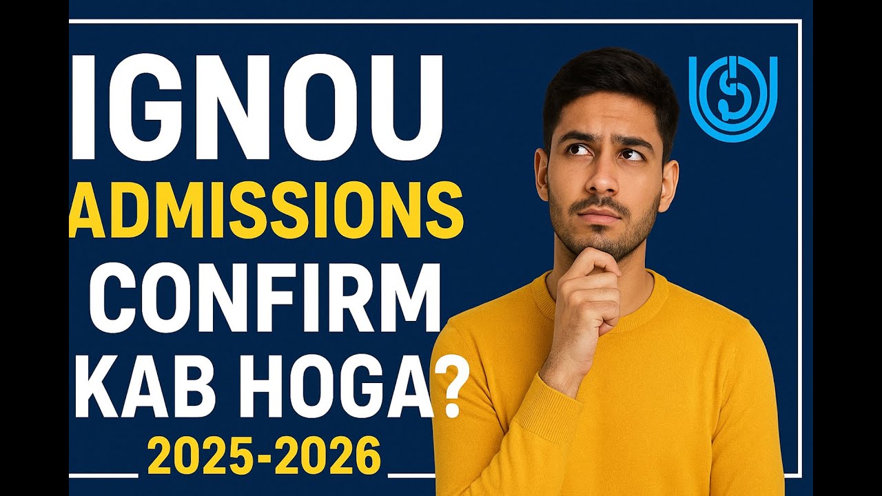 IGNOU Admissions confirm kab hoga ? When will Students receive Confirmation E-mail from IGNOU ? 