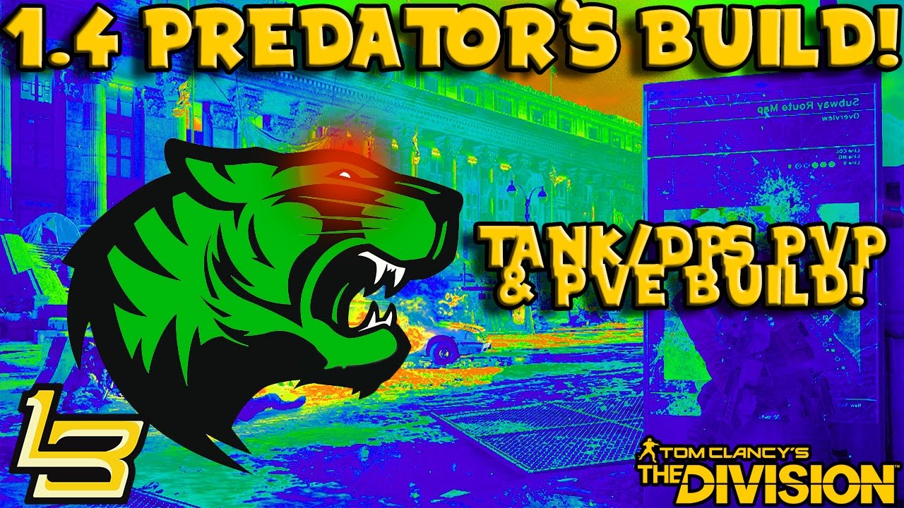 1.4 Predator's Mark Build! (The Division) DPS/TANK