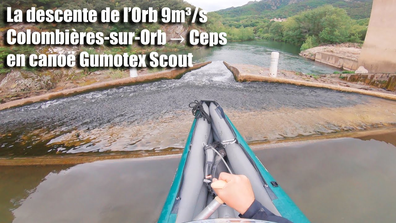 Canoe gonflable Gumotex Scout sur l'Orb entre Colombières-sur-Orb  et Ceps