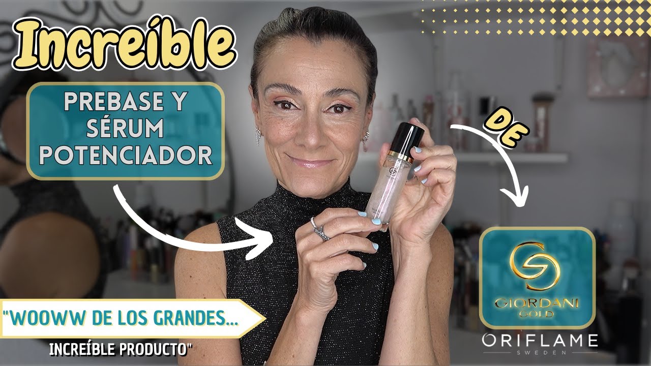PREBASE Y SÉRUM POTENCIADOR | Giordani Gold ORIFLAME | Wow wow wow...💫