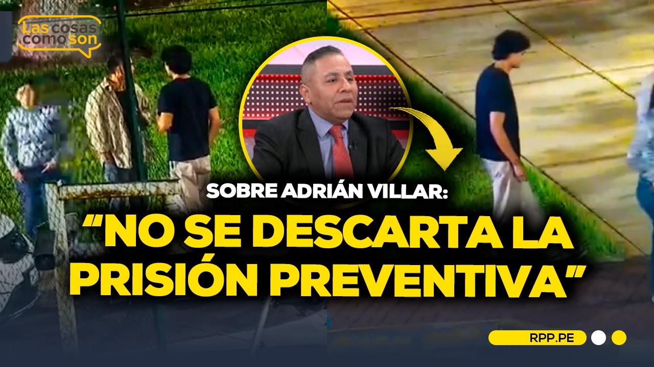 Caso Lizeth Marzano: ¿Fiscalía puede pedir prisión preventiva para Adrián Villar? #LasCosasRPP