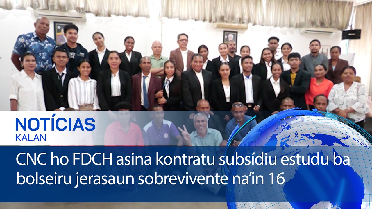 CNC ho FDCH asina kontratu subsídiu estudu ba bolseiru jerasaun sobrevivente na’in 16