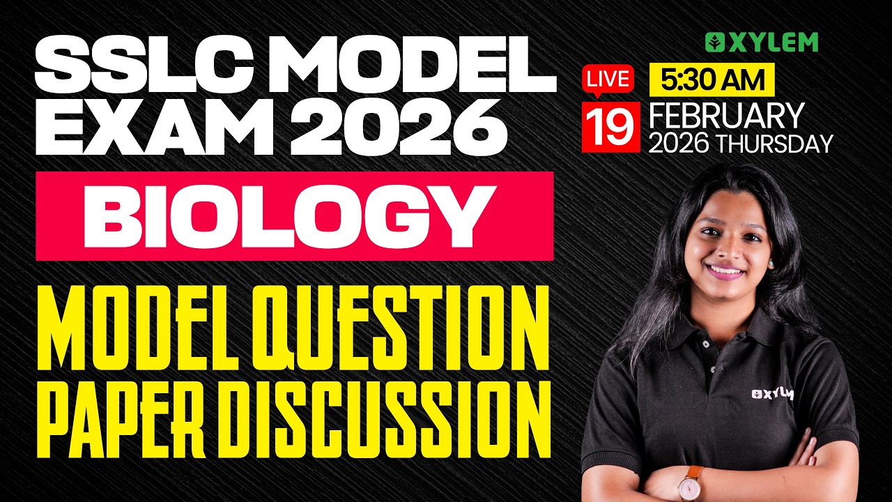 SSLC Model Exam 2026: Biology | Model Question Paper Discussion | Xylem SSLC