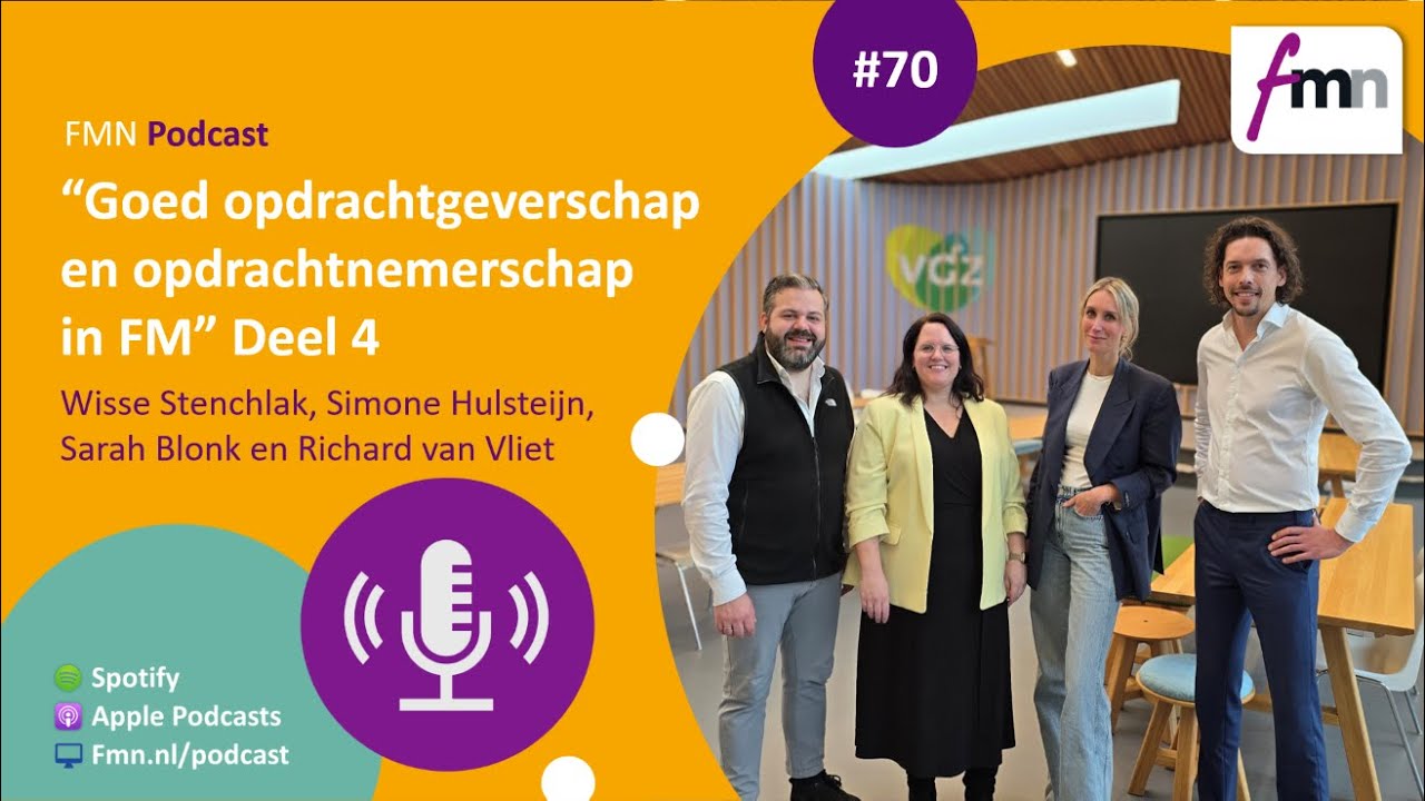 FMN Podcast #70 - Goed opdrachtgeverschap en opdrachtnemerschap in FM | Deel 4
