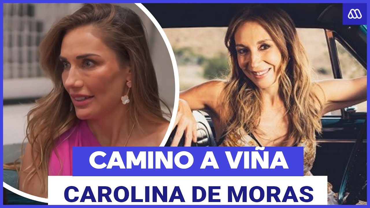 Camino a Viña 🔥 | Capítulo 7 | Carolina de Moras y todos sus secretos en la Quinta Vergara