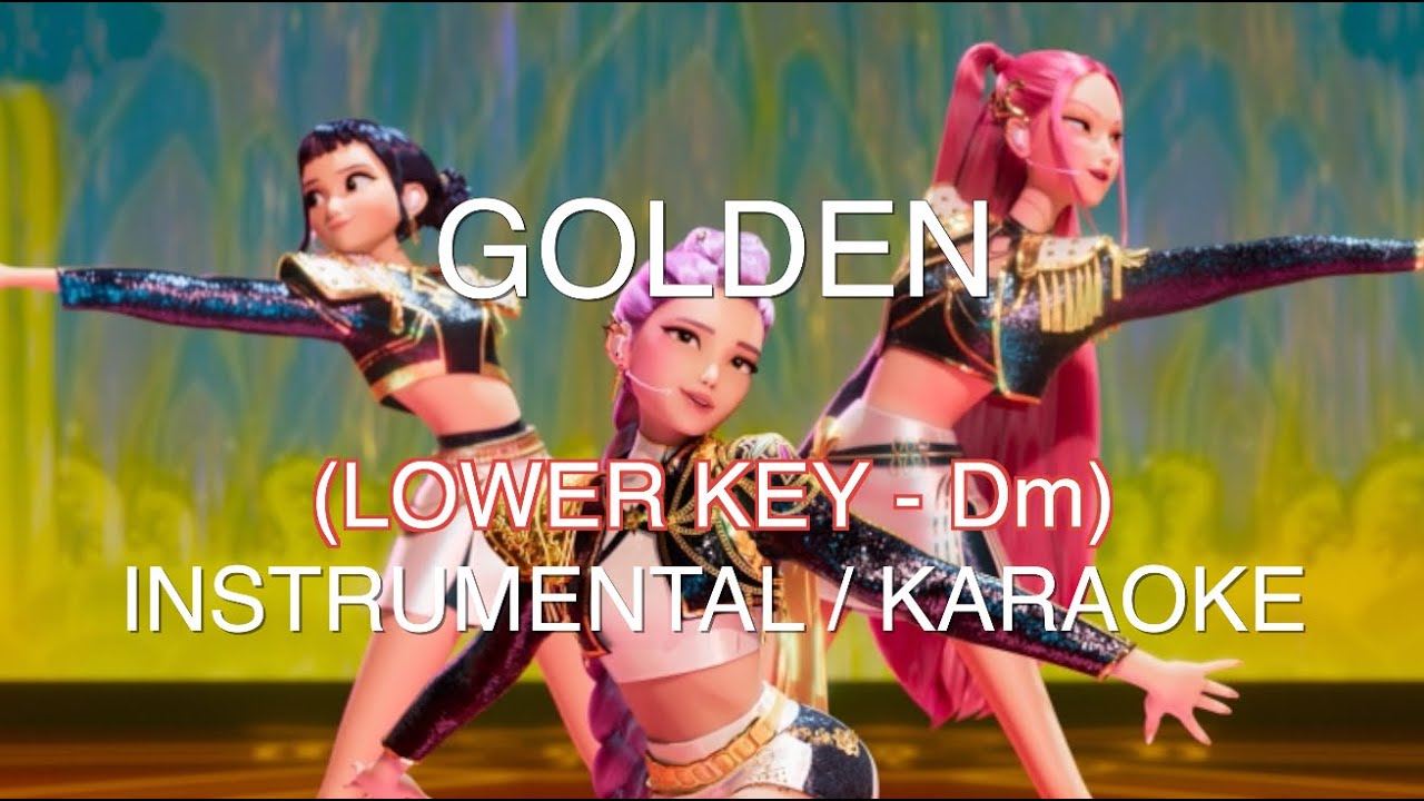 (LOWER KEY - Dm) Golden - HUNTR/X (KPop Demon Hunters) - Instrumental Karaoke (LYRICS)