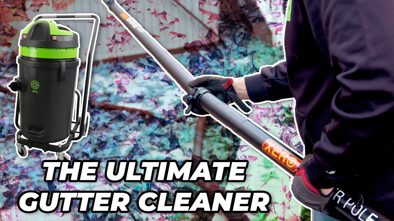 XERO's Ultimate Gutter Cleaning Solution