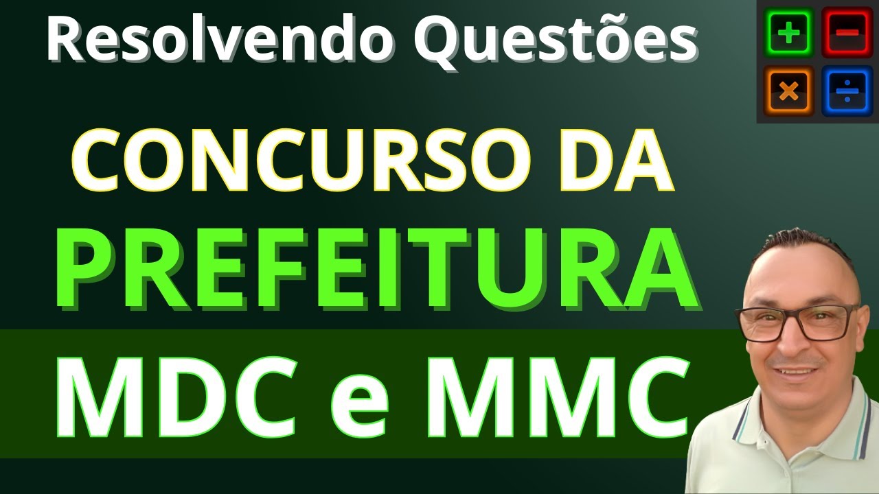 PASSO A PASSO. MÁXIMO DIVISOR COMUM. MÍNIMO MÚLTIPLO COMUM. MACETE PRA GABARITAR. MDC MMC MATEMÁTICA